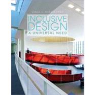 Inclusive Design A Universal Need by Nussbaumer, Linda L., 9781563679216