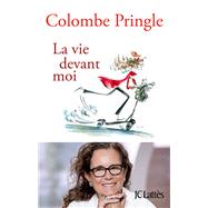 La vie devant moi by Colombe Pringle, 9782709649216