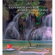 LooseLeaf for Experiencing the World's Religions Tradition, Challenge, and Change by Molloy, Michael, 9780078119217
