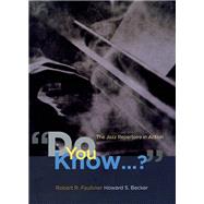 Do You Know? by Faulkner, Robert R., 9780226239217