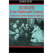 Europe in the Eighteenth Century by Rude, George, 9780674269217
