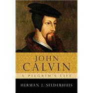 John Calvin by Selderhuis, Herman J., 9780830829217