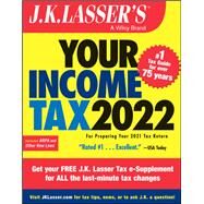 J.K. Lasser's Your Income Tax 2022 For Preparing Your 2021 Tax Return by Unknown, 9781119839217