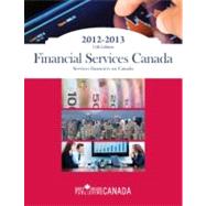 Financial Services Canada 2012-2013 / Services Financiers au Canada 2012-2013 by Williams, Tannys, 9781592379217