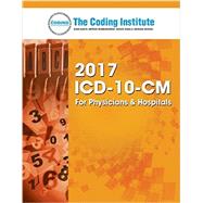 2017 ICD-10-CM for Physicians and Hospitals by The Coding Institute, 9781630129217