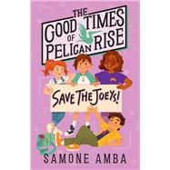 The Good Times of Pelican Rise by Samone Amba, 9781922419217