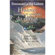 Histoire humaine et compare du climat, volume 1 by Emmanuel Le Roy Ladurie, 9782213619217