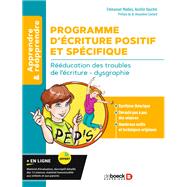 Programme d criture Positif et Spcifique (PEP'S) : Rducation des troubles de l criture - dysgraphie by Dr Amandine Contard; Aurlie Vauchel; Emmanuel Madieu, 9782807339217