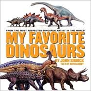 My Favorite Dinosaurs by Ruth Ashby; John Sibbick, 9780689039218