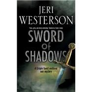 Sword of Shadows by Westerson, Jeri, 9780727889218