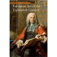 European Art of the Eighteenth Century by Daniela Tarabra, 9780892369218