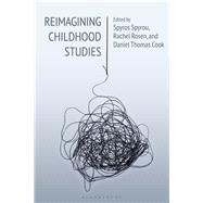 Reimagining Childhood Studies by Spyrou, Spyros; Rosen, Rachel; Cook, Daniel Thomas, 9781350019218