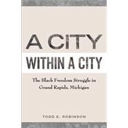 A City Within a City by Robinson, Todd E., 9781439909218