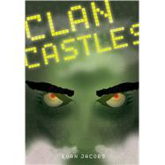 Clan Castles by Jacobs, Evan, 9781622509218