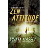 Zen Attitude by Massey, Sujata, 9780060899219