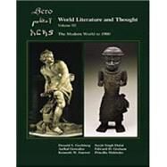 World Literature and Thought The Modern World to 1900, Volume III by Gochberg, Donald; Dulai, Surjit Singh; Graham, Edward D.; Harrow, Kenneth; Melendez, Priscilla, 9780155009219