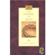 The Desire of Ages by White, Ellen Gould Harmon, 9780816319220