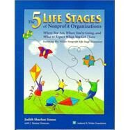 The Five Life Stages of Nonprofit Organizations by Sharken Simon, Judith; Donovan, J. Terence, 9780940069220