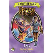 Beast Quest: Early Reader Arax the Soul Stealer by Blade, Adam, 9781408339220