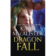 Dragon Fall by Katie MacAlister, 9781455559220