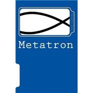Metatron by Laplume, Tony, 9781511509220
