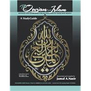 The Qur'an and Islam Revealed And Established For All, Followed By Those Who Believe by Nasir, Jamal A., 9781737709220