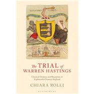 The Trial of Warren Hastings by Rolli, Chiara, 9781784539221