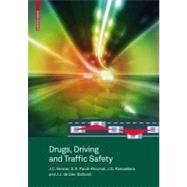 Drugs, Driving and Traffic Safety by Verster, J. C.; Pandi-Perumal, S. R.; Ramaekers, J. G.; Degier, J. J., 9783764399221