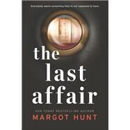 The Last Affair by Hunt, Margot, 9780778309222