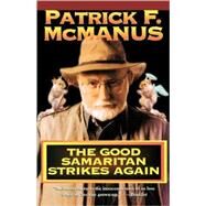 The Good Samaritan Strikes Again by McManus, Patrick F., 9780805029222