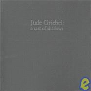 Jude Griebel: A Cast of Shadows by Martens, Darrin J.; Wallace, Rory, 9780978389222