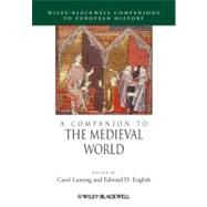 A Companion to the Medieval World by Lansing, Carol; English, Edward D., 9781405109222