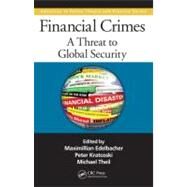 Financial Crimes: A Threat to Global Security by Edelbacher; Maximilian, 9781439869222