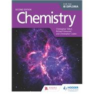 Chemistry for the IB Diploma Second Edition by Richard Harwood; Christopher Coates; Christopher Talbot, 9781471829222
