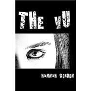 The Vu by Gordon, Hannah Elizabeth, 9781482719222