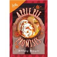 Apple Pie Promises by Homzie, Hillary, 9781510739222