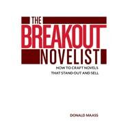 The Breakout Novelist by Maass, Donald, 9781599639222