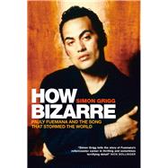 How Bizarre Pauly Fuemana and the Song That Stormed the World by Grigg, Simon, 9781927249222