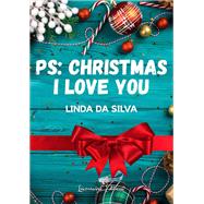 Ps : Christmas, I love you by Linda Da Silva, 9782925239222