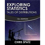 Exploring Statistics: Tales of Distributions by Spatz; Chris, 9780996339223