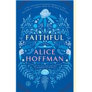 Faithful by Hoffman, Alice, 9781476799223