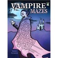 Vampire Mazes by Altmann, Scott, 9780486479224
