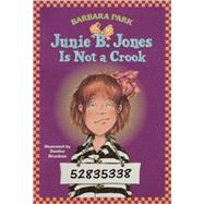 Junie B. Jones Is Not a Crook by Park, Barbara, 9780613019224
