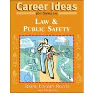 Career Ideas for Teens in Law And Public Safety by Reeves, Diane Lindsey, 9780816069224