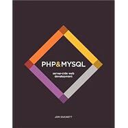 PHP & MySQL Server-side Web Development by Duckett, Jon, 9781119149224