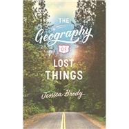 The Geography of Lost Things by Brody, Jessica, 9781481499224