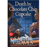 Death by Chocolate Chip Cupcake by Graves, Sarah, 9781496729224