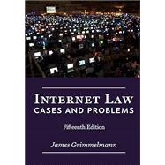 Internet Law: Cases & Problems by Grimmelmann, James, 9781943689224