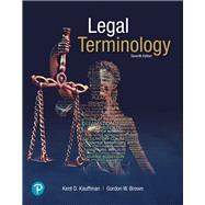 Legal Terminology by Kauffman, Kent; Brown, Gordon W., 9780134849225