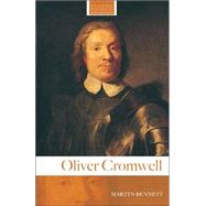 Oliver Cromwell by Bennett; Martyn, 9780415319225